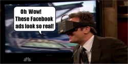 Oculus Rift: «Ух ты, эта реклама на Facebook кажется такой настоящей»